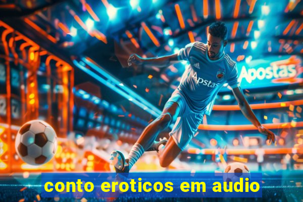 conto eroticos em audio